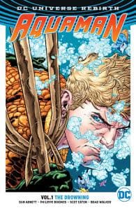 Aquaman Tp Vol 01 The Drowning (Rebirth) - Graphic Novel