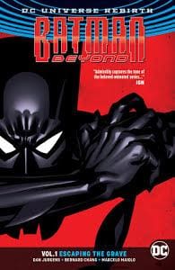 Batman Beyond Tp Vol 01 Escaping The Grave (Rebirth) - Graphic Novel