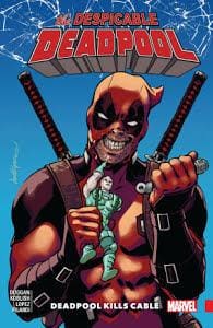 Despicable Deadpool Tp Vol 01 Deadpool Kills Cable - Graphic Novel