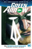 Green Arrow Tp Vol 01 Death & Life Of Oliver Queen (Rebirth) - Graphic Novel