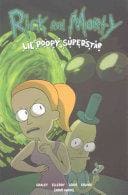 Rick & Morty Lil Poopy Superstar Tp Vol 01 - Graphic Novel