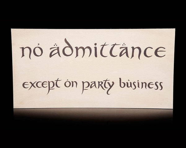 The Hobbit - No Admittance Except on Party Business Sign - Posters & Art Prints