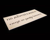 The Hobbit - No Admittance Except on Party Business Sign - Posters & Art Prints